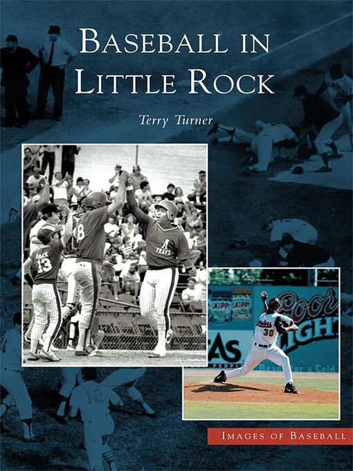 Title details for Baseball in Little Rock by Terry Turner - Available
